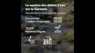 Afficher la vidéo Le soutien des débits sur la Garonne et ses bénéfices